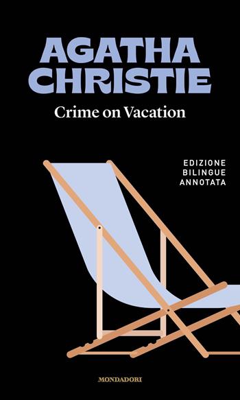 Crime on vacation-Le vacanze di Poirot - Agatha Christie - Libro Mondadori 2023, I miti | Libraccio.it