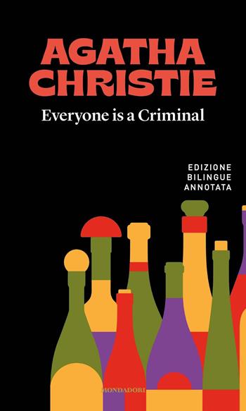 Everyone is a criminal-Tutti colpevoli - Agatha Christie - Libro Mondadori 2023, I miti | Libraccio.it