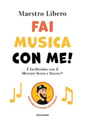 Fai musica con me! È facilissimo con il Metodo Suoni e Silenzi®