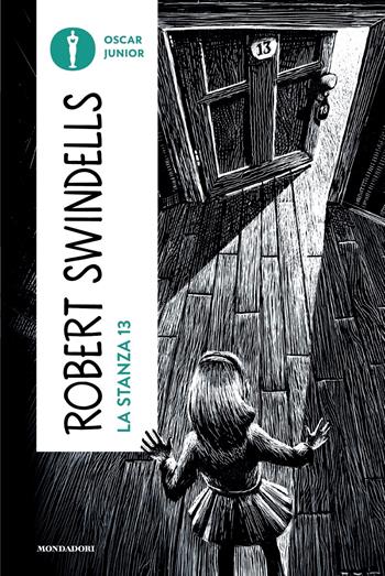 Stanza 13 - Robert Swindells - Libro Mondadori 2023, Oscar junior | Libraccio.it