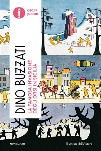 La famosa invasione degli orsi in Sicilia - Dino Buzzati - Libro Mondadori 2023, Oscar junior | Libraccio.it