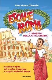 Escape Roma. Il segreto della città eterna