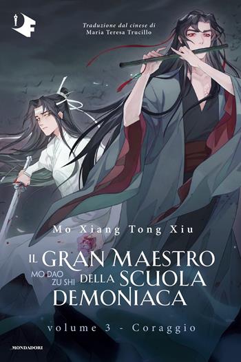 Il gran maestro della scuola demoniaca. Vol. 3 - Mo Xiang Tong Xiu - Libro Mondadori 2025, Oscar fantastica original | Libraccio.it