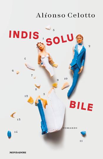 Indissolubile - Alfonso Celotto - Libro Mondadori 2024, Omnibus italiani | Libraccio.it