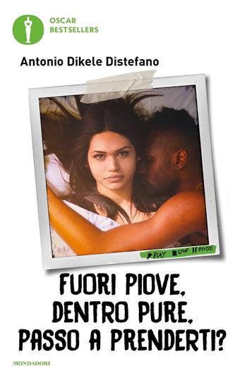 Fuori piove, dentro pure, passo a prenderti? - Antonio Dikele Distefano - Libro Mondadori 2023, Oscar bestsellers | Libraccio.it