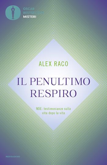 Il penultimo respiro - Alex Raco - Libro Mondadori 2024, Oscar bestsellers misteri | Libraccio.it