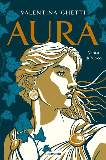 Aura. Vento di fuoco - Valentina Ghetti - Libro Mondadori 2024, Chrysalide | Libraccio.it