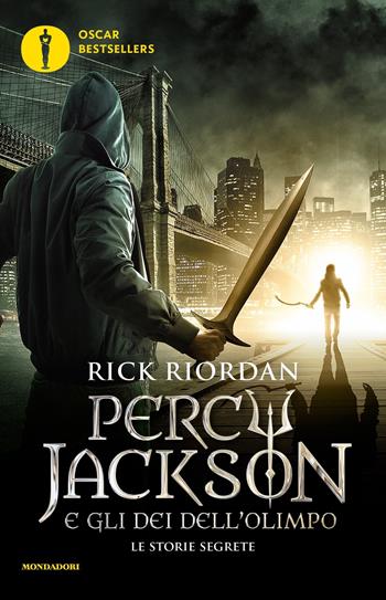 Percy Jackson e gli dei dell'Olimpo. Le storie segrete: Il figlio di Sobek-Lo scettro di Serapide-La corona di Tolomeo - Rick Riordan - Libro Mondadori 2023, Oscar bestsellers | Libraccio.it
