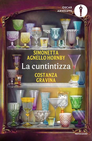 La cuntintizza - Simonetta Agnello Hornby, Costanza Gravina - Libro Mondadori 2023, Oscar absolute | Libraccio.it