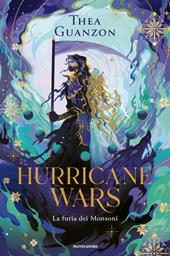 La furia dei monsoni. Hurrican wars. Vol. 2