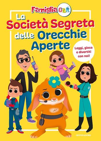 La Società Segreta delle Orecchie Aperte - Famiglia GBR - Libro Mondadori 2023, Vivere meglio | Libraccio.it