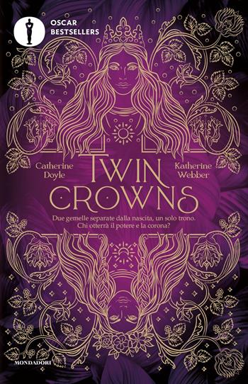 Twin crowns - Catherine Doyle, Katherine Webber - Libro Mondadori 2023, Oscar bestsellers | Libraccio.it
