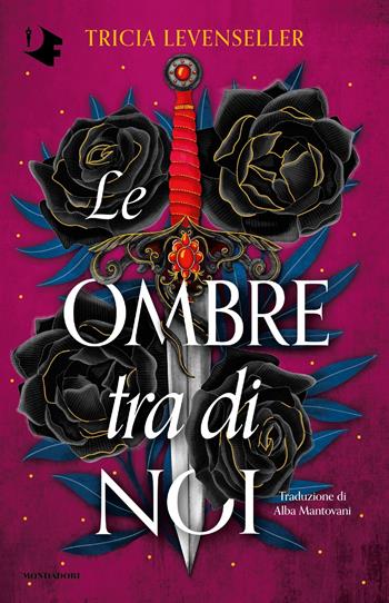 Le ombre tra noi - Tricia Levenseller - Libro Mondadori 2023, Oscar fantastica paperback | Libraccio.it