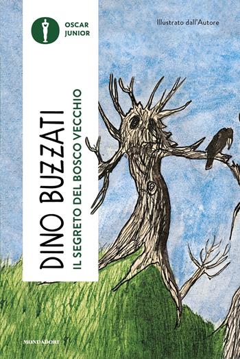 Il segreto del bosco vecchio - Dino Buzzati - Libro Mondadori 2023, Oscar junior | Libraccio.it