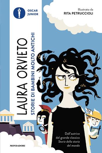 Storie di bambini molto antichi - Laura Orvieto - Libro Mondadori 2023, Oscar junior | Libraccio.it