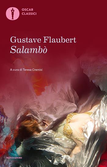 Salambò - Gustave Flaubert - Libro Mondadori 2023, Oscar classici | Libraccio.it