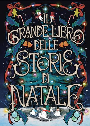 Il grande libro delle storie di Natale  - Libro Mondadori 2024, Oscar draghi | Libraccio.it