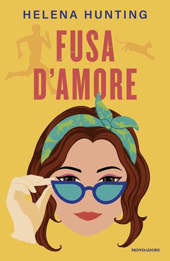 Fusa d'amore - Helena Hunting - Libro Mondadori 2024, Novel | Libraccio.it