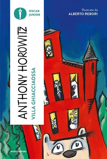 Villa Ghiacciaossa - Anthony Horowitz - Libro Mondadori 2023, Oscar junior | Libraccio.it