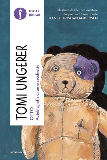 Otto. Autobiografia di un orsacchiotto - Tomi Ungerer - Libro Mondadori 2023, Oscar junior | Libraccio.it