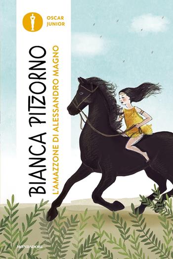L'Amazzone di Alessandro Magno - Bianca Pitzorno - Libro Mondadori 2023, Oscar junior | Libraccio.it