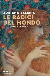 Le radici del mondo. Eva, le donne e la Bibbia