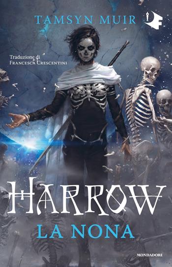 Harrow la nona - Tamsyn Muir - Libro Mondadori 2023, Oscar fantastica paperback | Libraccio.it
