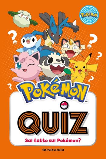 Pokémon quiz. Ediz. a colori  - Libro Mondadori 2023 | Libraccio.it