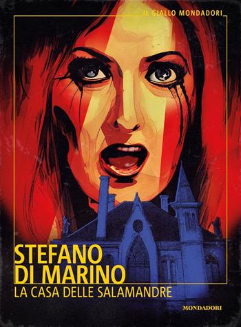La Casa delle Salamandre - Stefano Di Marino - Libro Mondadori 2023, Il giallo Mondadori | Libraccio.it