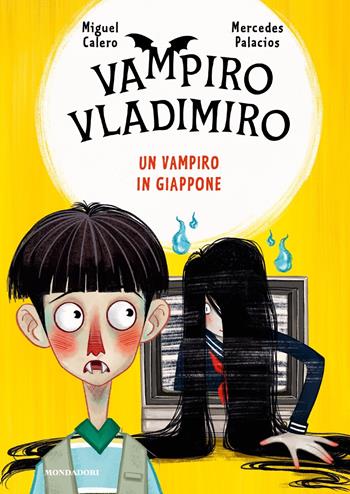 Un vampiro in Giappone. Vampiro Vladimiro - Miguel Calero - Libro Mondadori 2024 | Libraccio.it