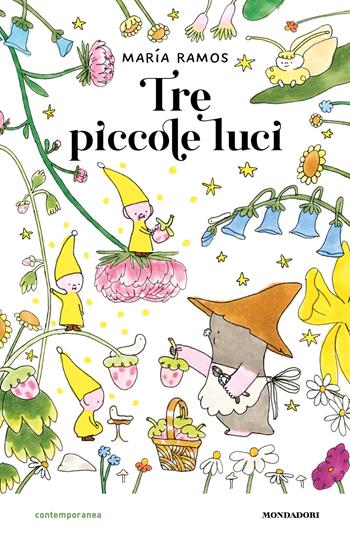 Tre piccole luci. Ediz. a colori - Maria Ramos - Libro Mondadori 2024, Contemporanea | Libraccio.it