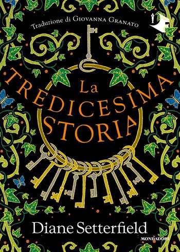 La tredicesima storia - Diane Setterfield - Libro Mondadori 2023, Oscar fantastica | Libraccio.it