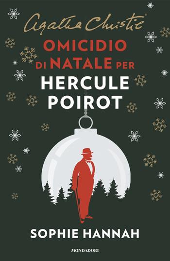 Omicidio di Natale per Hercule Poirot - Sophie Hannah, Agatha Christie® - Libro Mondadori 2024, Omnibus | Libraccio.it