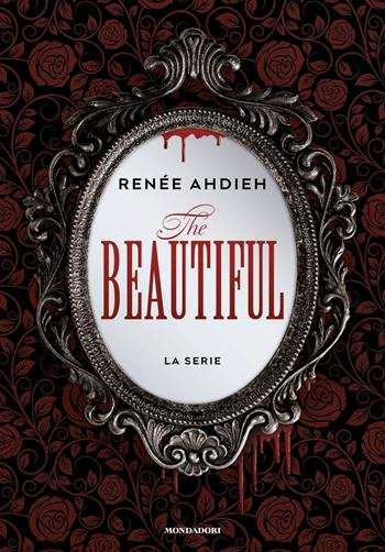 The beautiful. La serie - Renée Ahdieh - Libro Mondadori 2025, Oscar draghi | Libraccio.it
