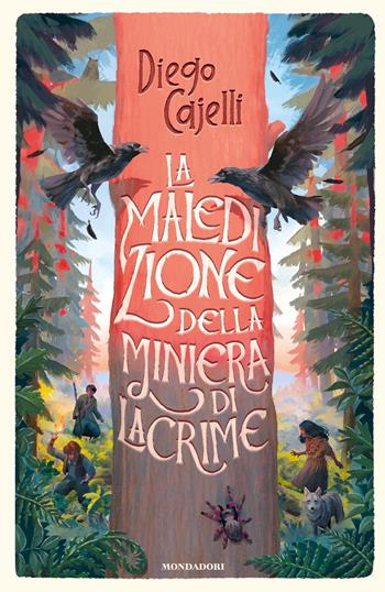 La maledizione della miniera di lacrime - Diego Cajelli - Libro Mondadori 2024, I Grandi | Libraccio.it