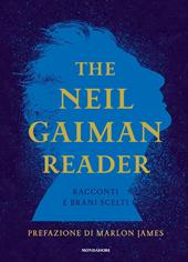 The Neil Gaiman reader. Racconti e brani scelti