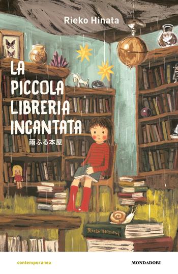 La piccola libreria incantata - Rieko Hinata - Libro Mondadori 2024, Contemporanea | Libraccio.it