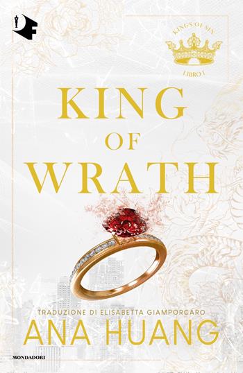 King of wrath. Ediz. italiana - Ana Huang - Libro Mondadori 2024, Oscar fantastica fabula | Libraccio.it