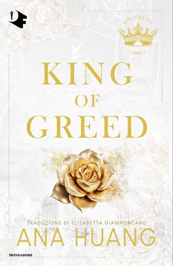King of greed. Ediz. italiana - Ana Huang - Libro Mondadori 2025, Oscar fantastica fabula | Libraccio.it