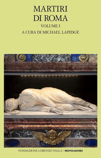 Martiri di Roma. Vol. 1  - Libro Mondadori 2024, Scrittori greci e latini | Libraccio.it