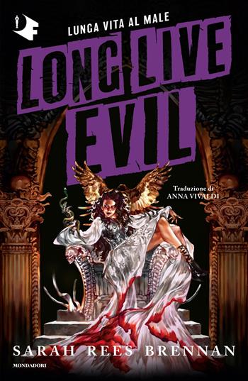 Long live evil. Lunga vita al male - Sarah Rees Brennan - Libro Mondadori 2025, Oscar fantastica original | Libraccio.it