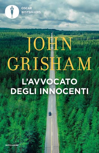 L'avvocato degli innocenti - John Grisham - Libro Mondadori 2023, Oscar bestsellers | Libraccio.it