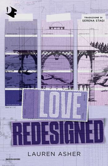 Love redesigned - Lauren Asher - Libro Mondadori 2025, Oscar fantastica fabula | Libraccio.it