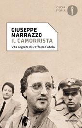 Il camorrista. Vita segreta di Raffaele Cutolo