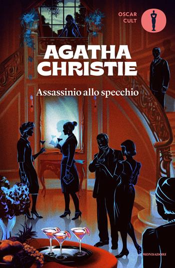 Assassinio allo specchio - Agatha Christie - Libro Mondadori 2024, Oscar moderni. Cult | Libraccio.it
