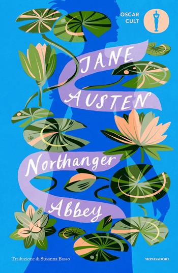 Northanger Abbey - Jane Austen - Libro Mondadori 2024, Oscar classici. Serie cult | Libraccio.it