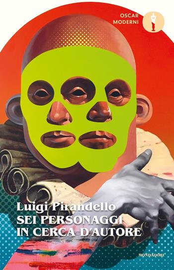 Sei personaggi in cerca d'autore - Luigi Pirandello - Libro Mondadori 2023, Oscar moderni | Libraccio.it