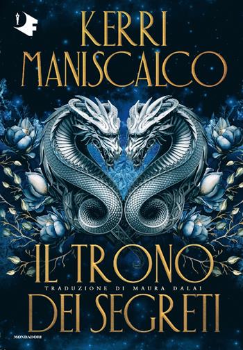Il trono dei segreti - Kerri Maniscalco - Libro Mondadori 2025, Oscar fantastica original | Libraccio.it