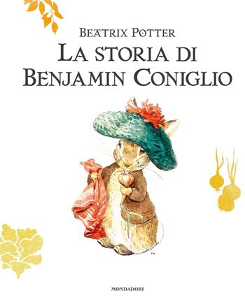La storia di Benjamin Coniglio. Ediz. a colori - Beatrix Potter - Libro Mondadori 2024, Leggere le figure | Libraccio.it