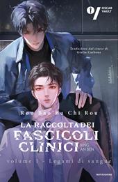Legami di sangue. La raccolta dei fascicoli clinici. Vol. 1